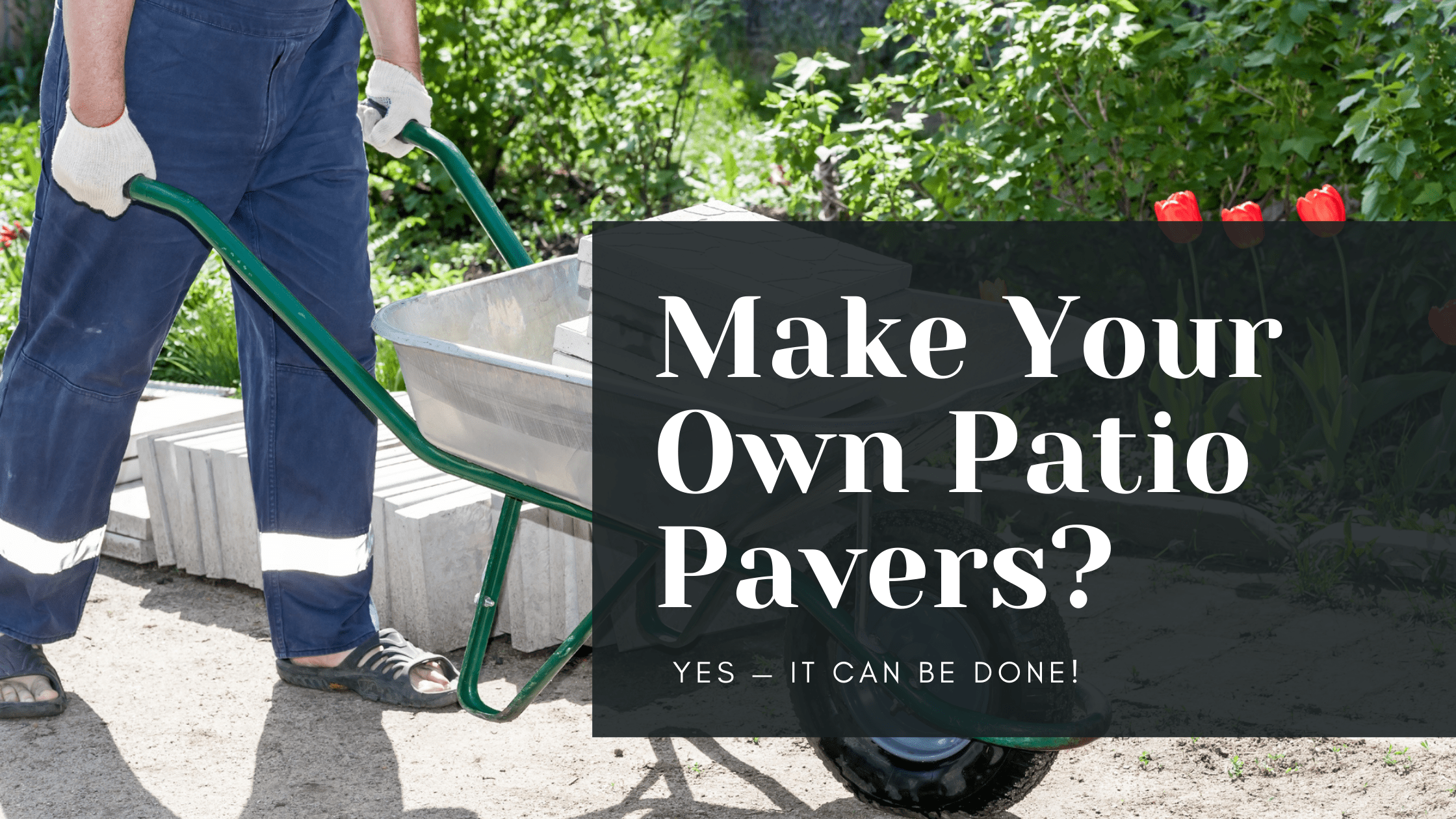 How to Make Homemade Patio Pavers (It’s not as hard as you think)