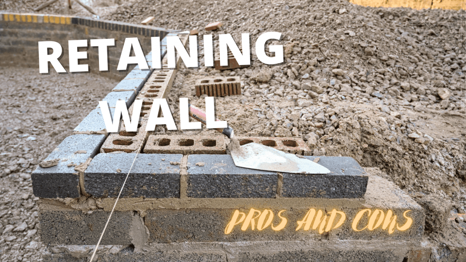 The Pros and Cons of Building a Retaining Wall – Captain Patio